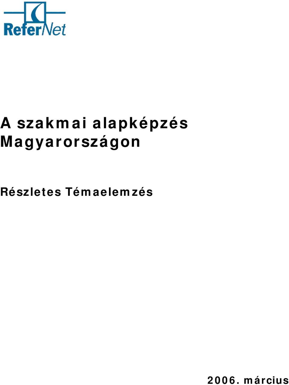 Magyarországon