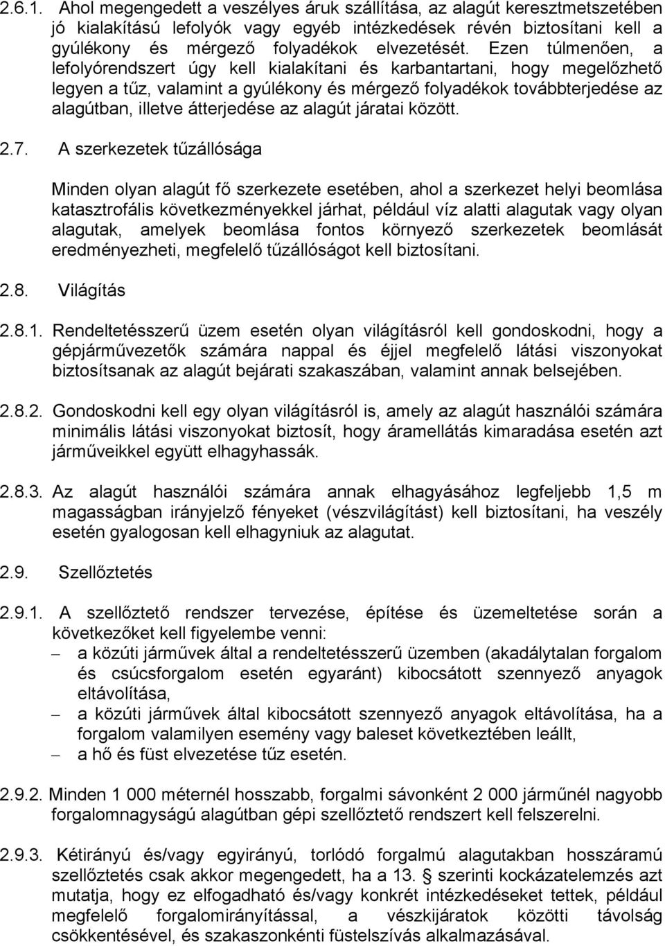 az alagút járatai között. 2.7.