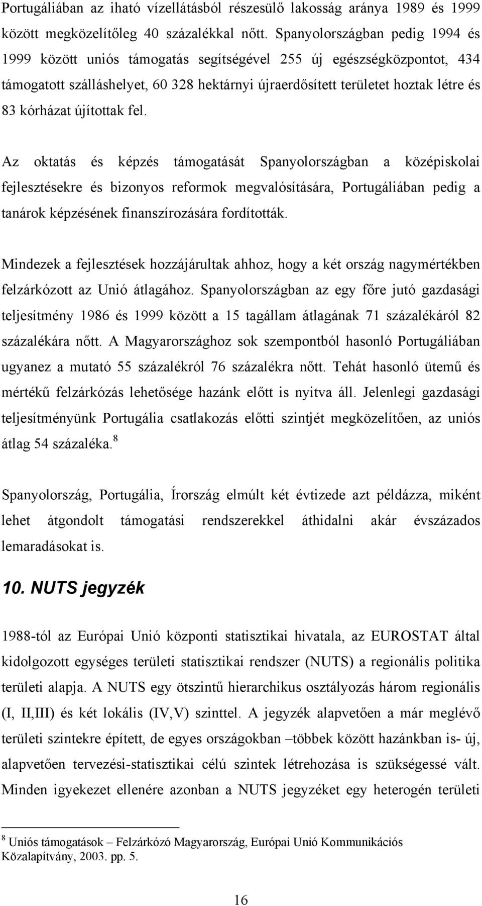 újítottak fel.