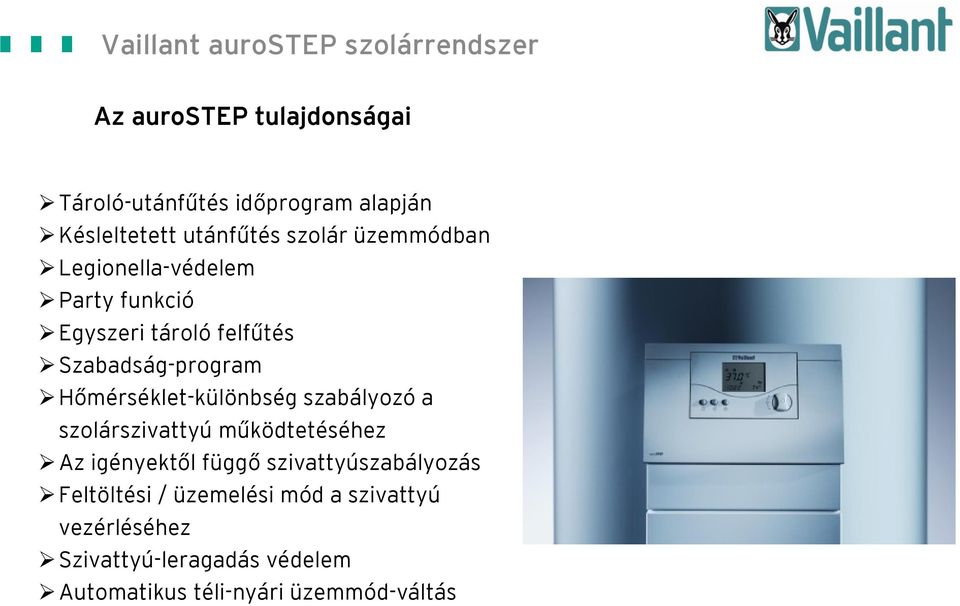 Hőmérséklet-különbség szabályozó a szolárszivattyú működtetéséhez Az igényektől függő