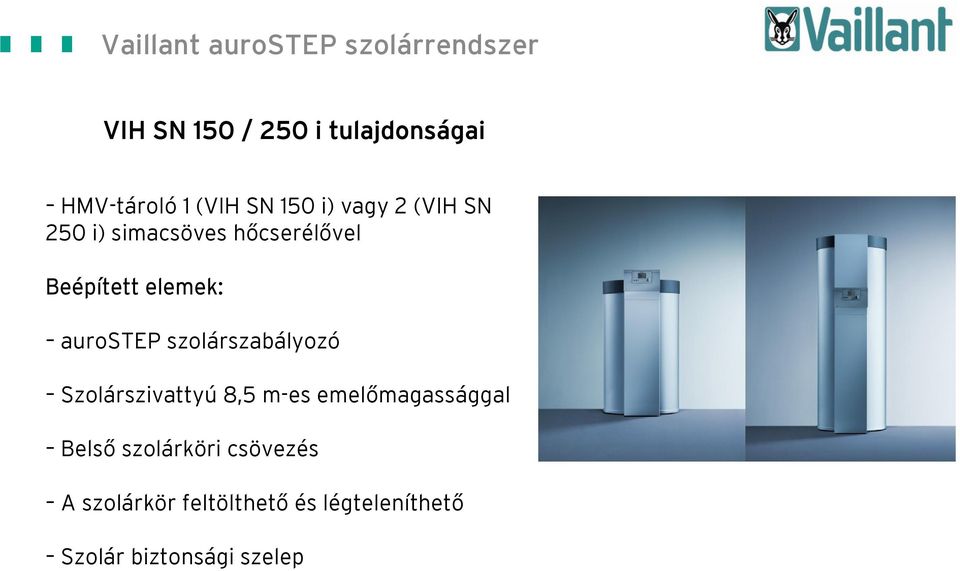 szolárszabályozó Szolárszivattyú 8,5 m-es emelőmagassággal Belső