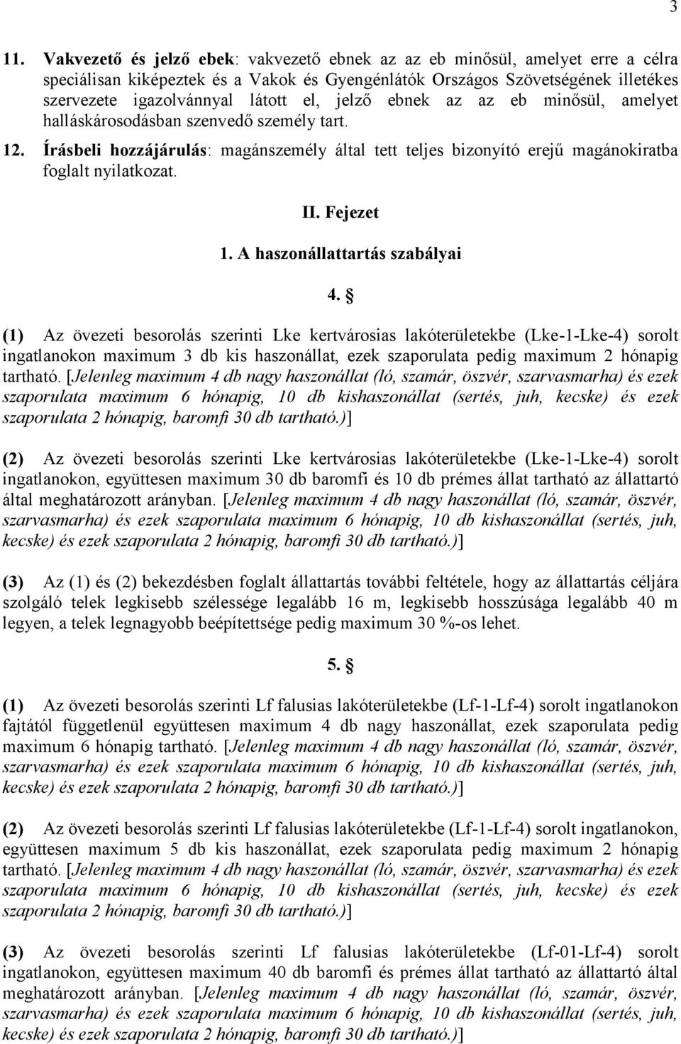 II. Fejezet 1. A haszonállattartás szabályai 4.