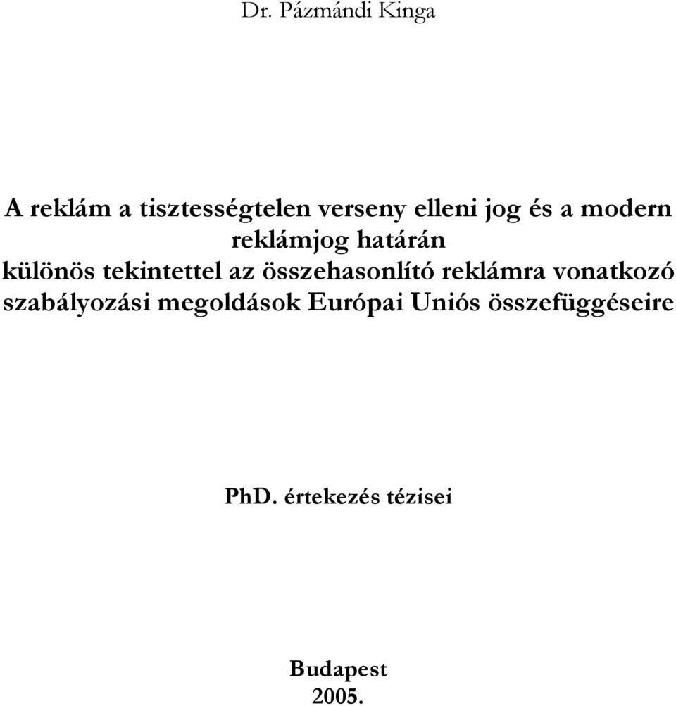 összehasonlító reklámra vonatkozó szabályozási megoldások