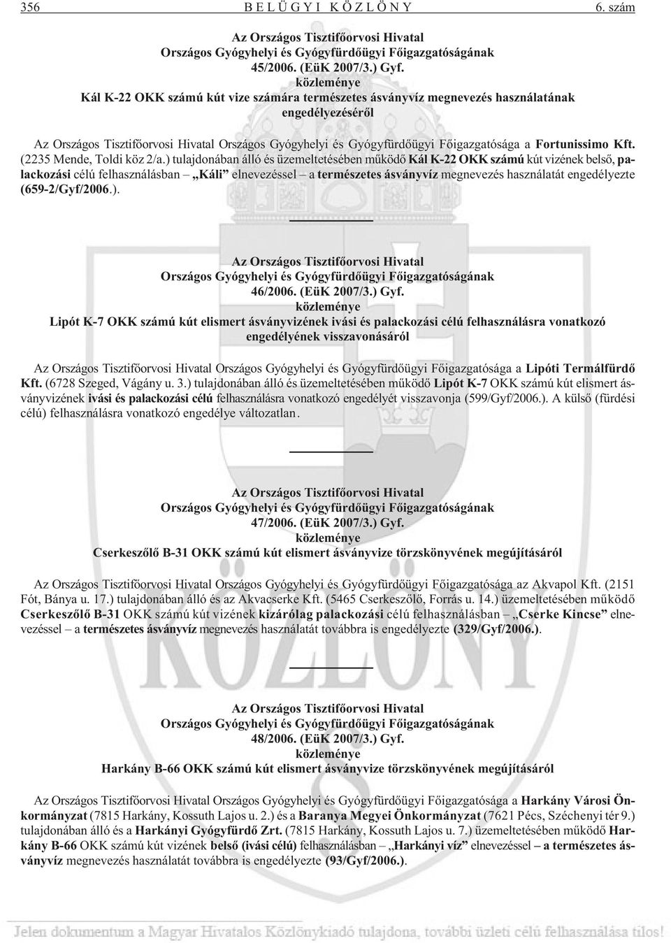 a Fortunissimo Kft. (2235 Mende, Toldi köz 2/a.