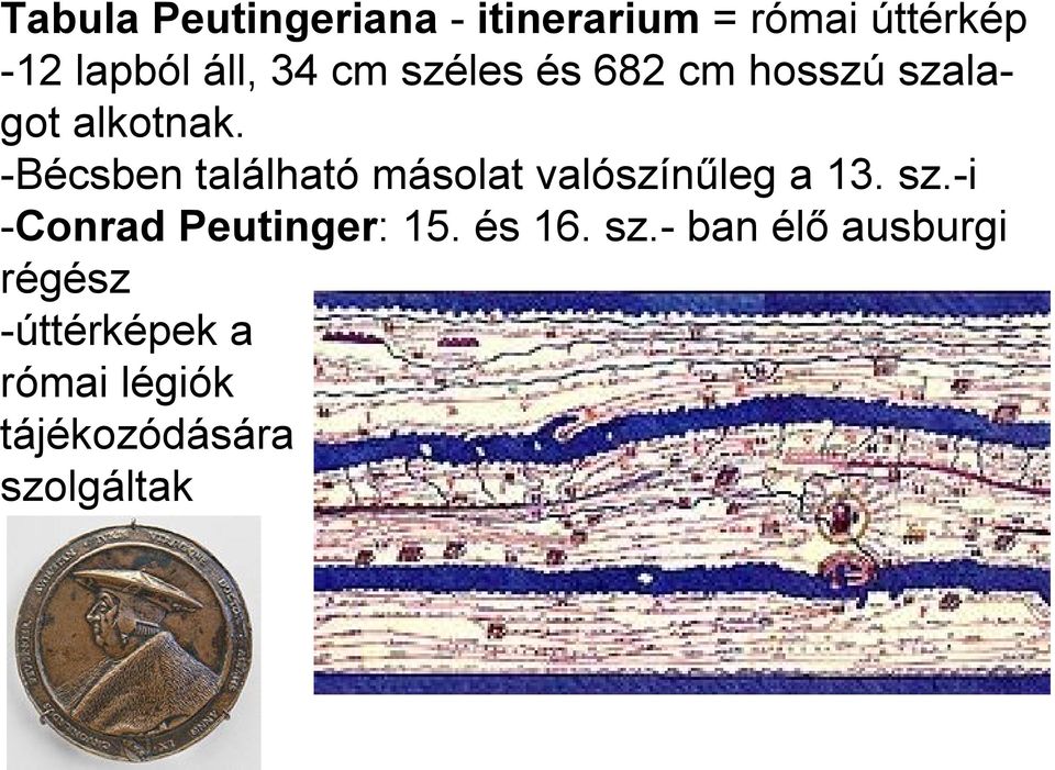 -Bécsben található másolat valószínűleg a 13. sz.