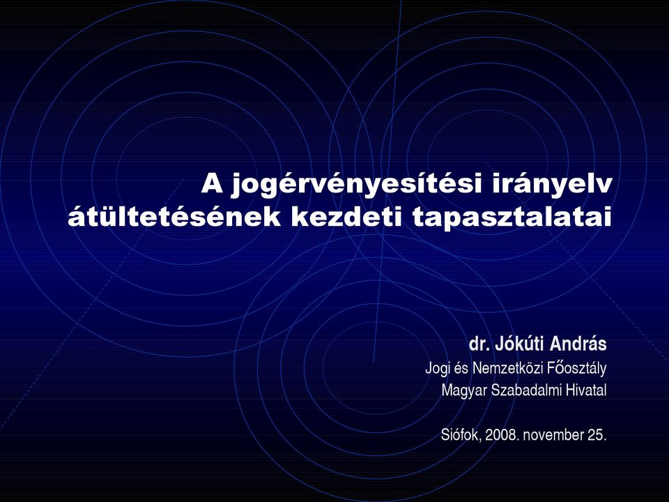 Jókúti András Jogi és Nemzetközi