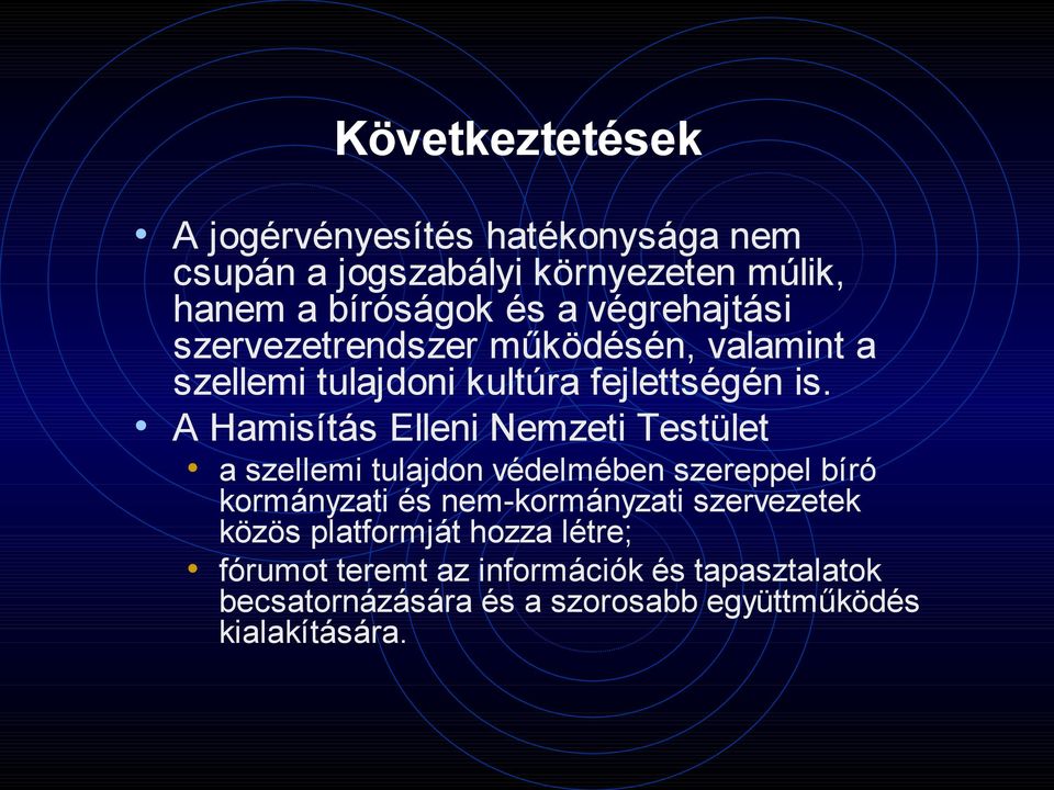 A Hamisítás Elleni Nemzeti Testület a szellemi tulajdon védelmében szereppel bíró kormányzati és nem-kormányzati