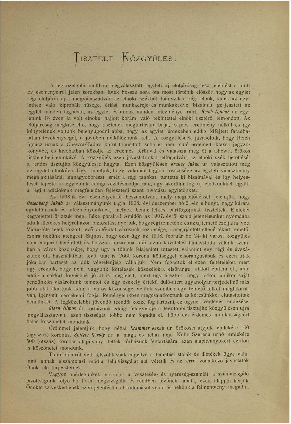 intézménye iránt Reich gnacz ur egyetünk 18 éven át vot enöke hajott korára vaó tekintette enöki tisztérő emondott Az eüjáróság megkisérete hogy tisztének megtartására birja sajnos eredmény nékü és