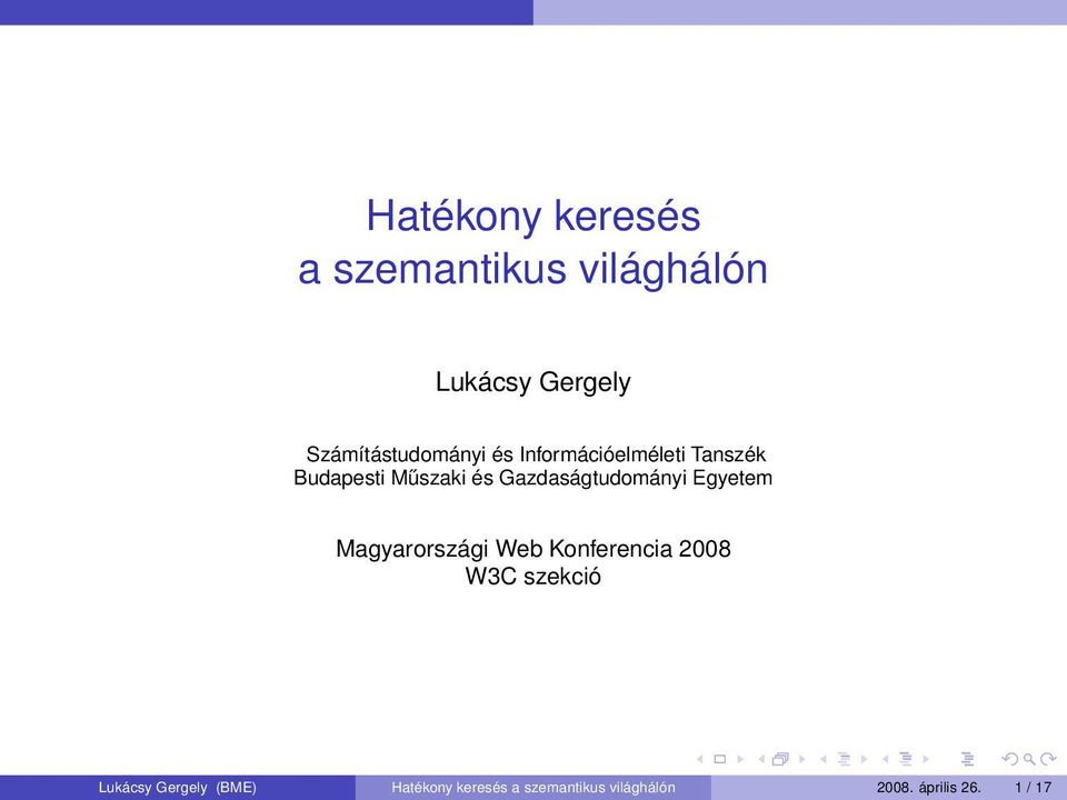 Gazdaságtudományi Egyetem Magyarországi Web Konferencia 2008 W3C