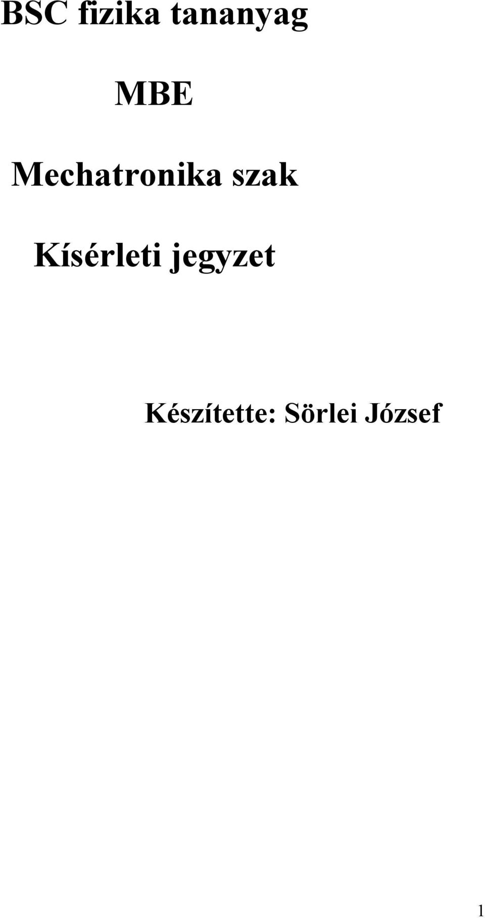 Kíséleti jegyzet