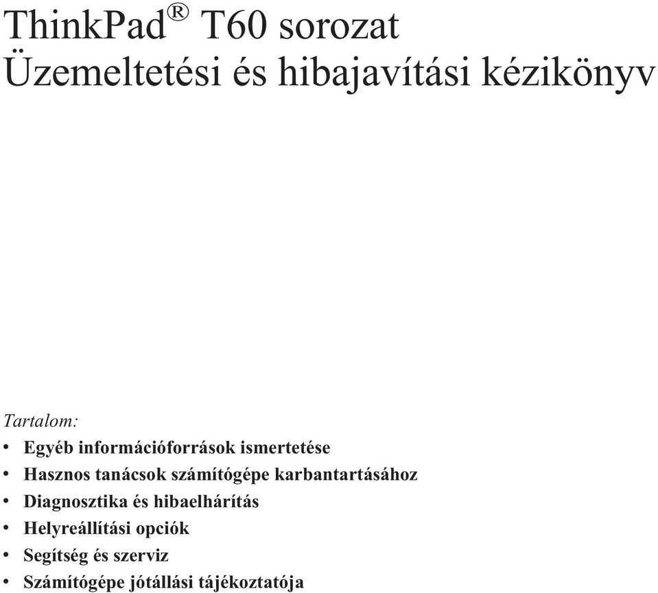 számítógépe karbantartásához v Diagnosztika és hibaelhárítás v