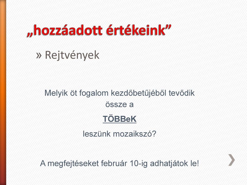 TÖBBeK leszünk mozaikszó?