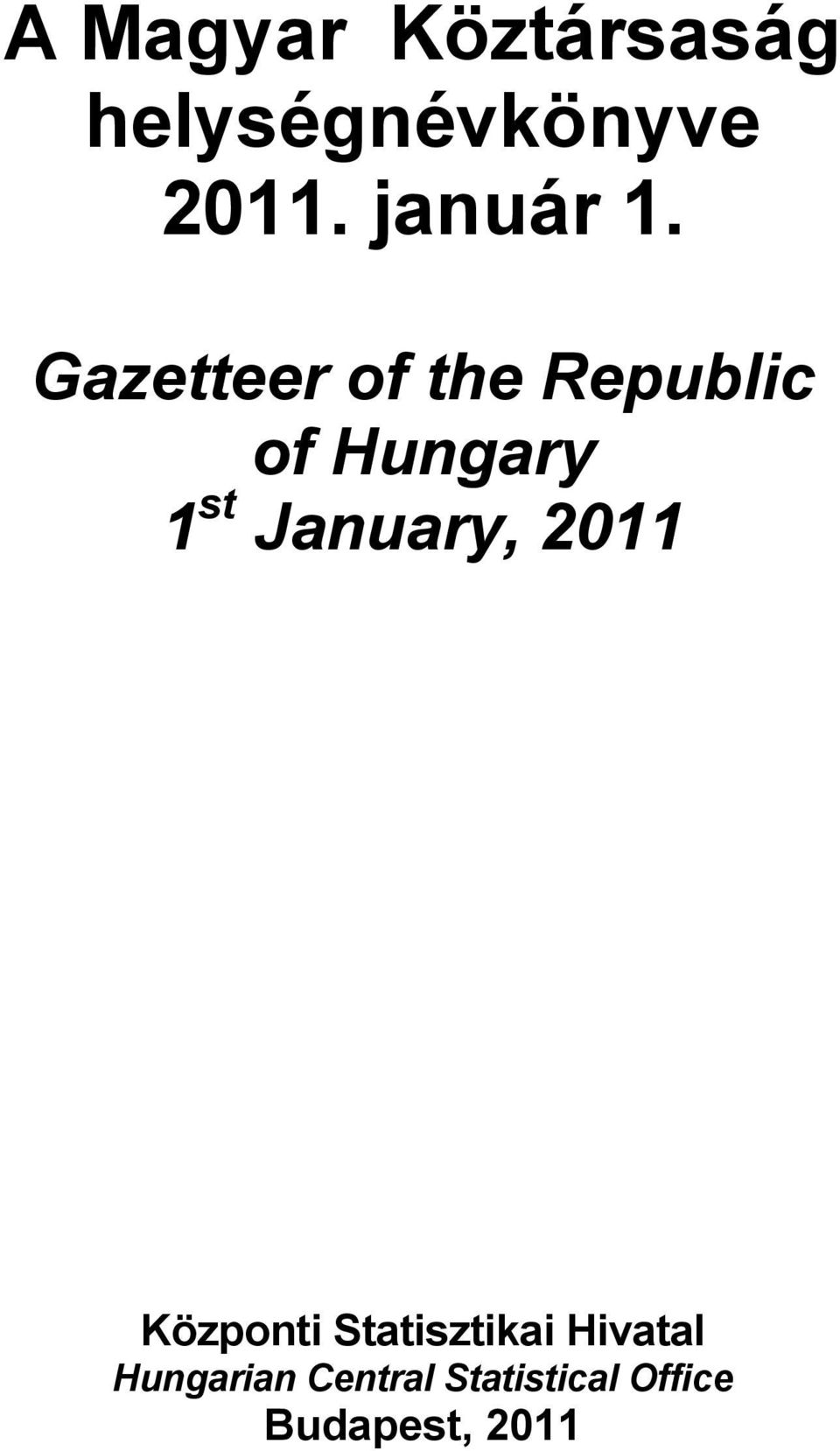 Gazetteer of the Republic of Hungary 1 st