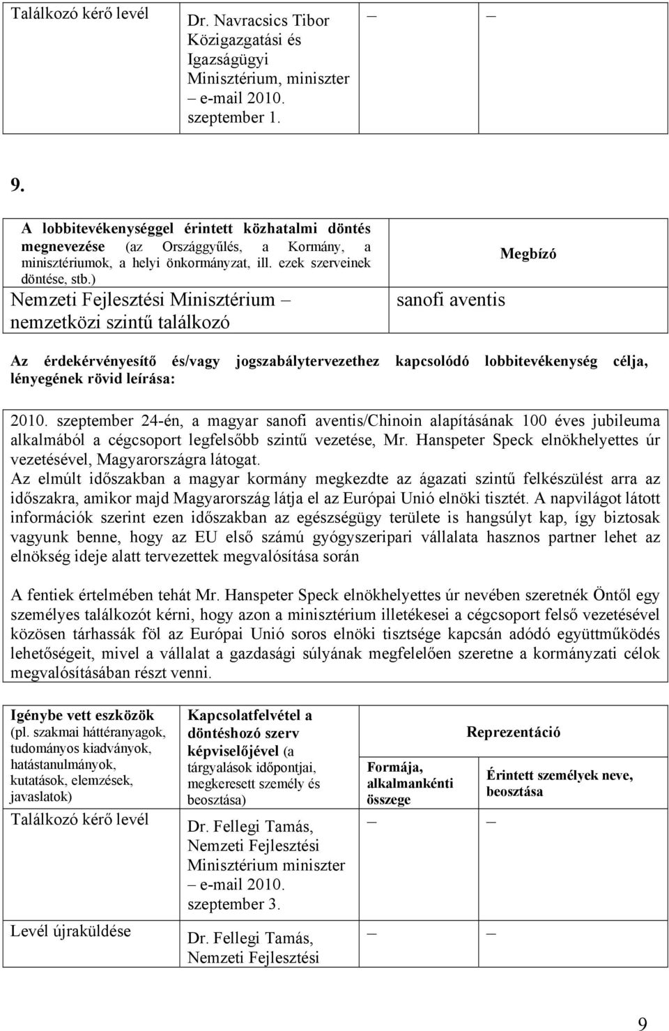 Az elmúlt időszakban a magyar kormány megkezdte az ágazati szintű felkészülést arra az időszakra, amikor majd Magyarország látja el az Európai Unió elnöki tisztét.