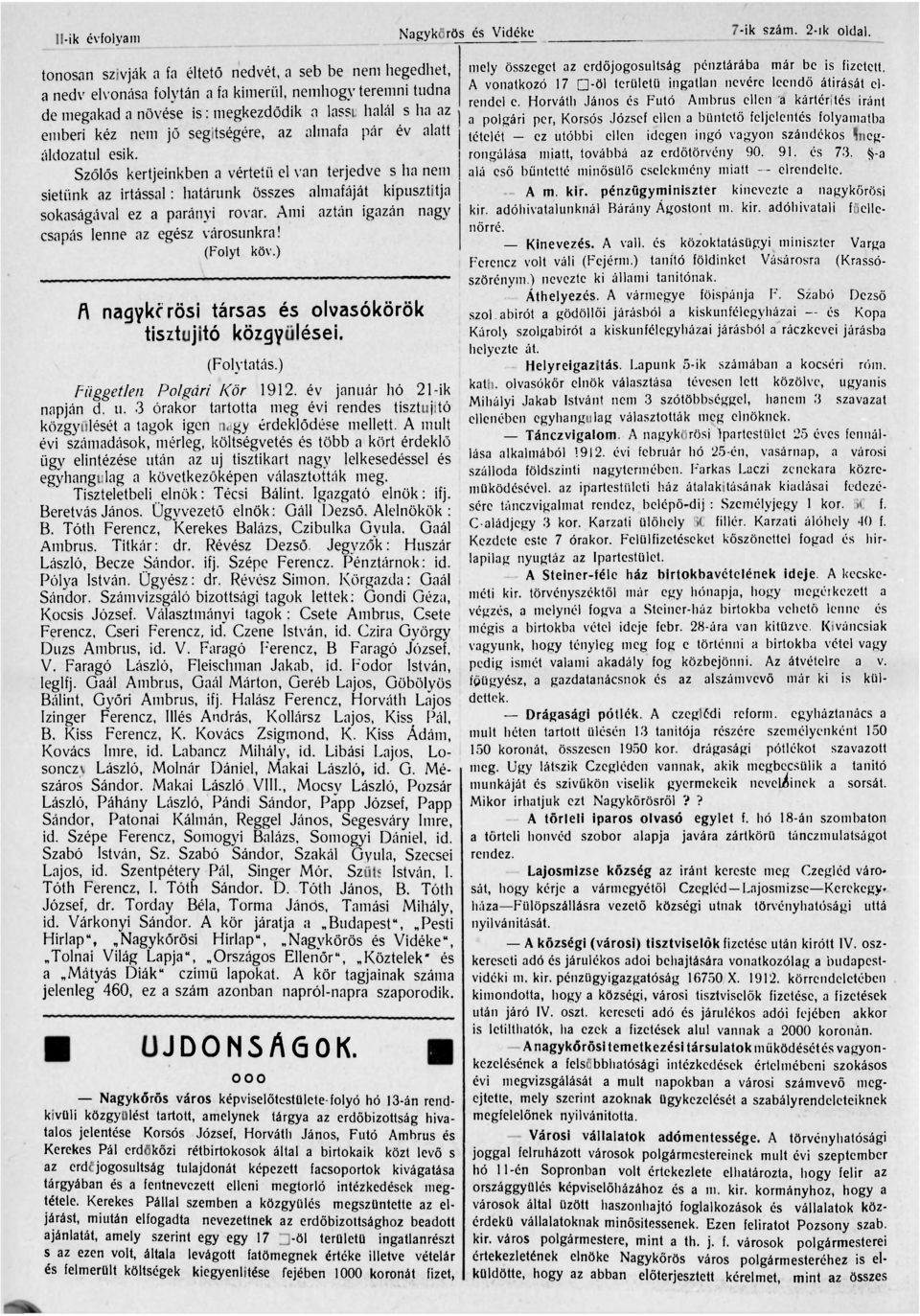 segitségére, az almafa pár év alatt áldozatul esik. Szőlős kertjeinkben a vértetü el van terjedve s ha nem sietünk az irtással: határunk összes almafáját kipusztitja sokaságával ez a parányi rovar.