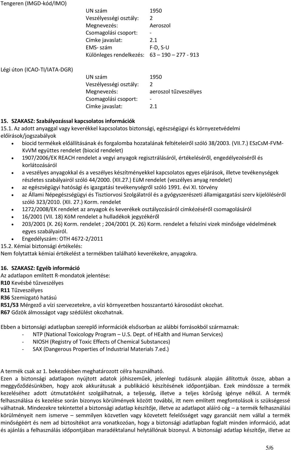 SZAKASZ: Szabályozással kapcsolatos információk 15