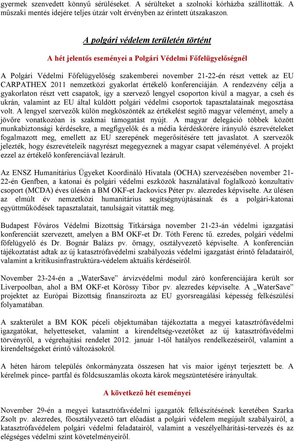 nemzetközi gyakorlat értékelő konferenciáján.