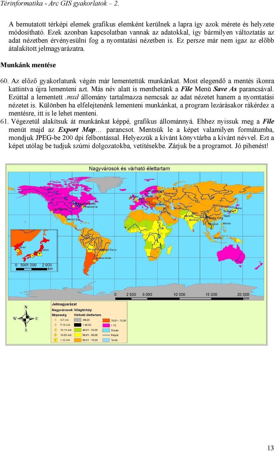 Munkánk mentése 60. Az előző gyakorlatunk végén már lementettük munkánkat. Most elegendő a mentés ikonra kattintva újra lementeni azt. Más név alatt is menthetünk a File Menü Save As parancsával.