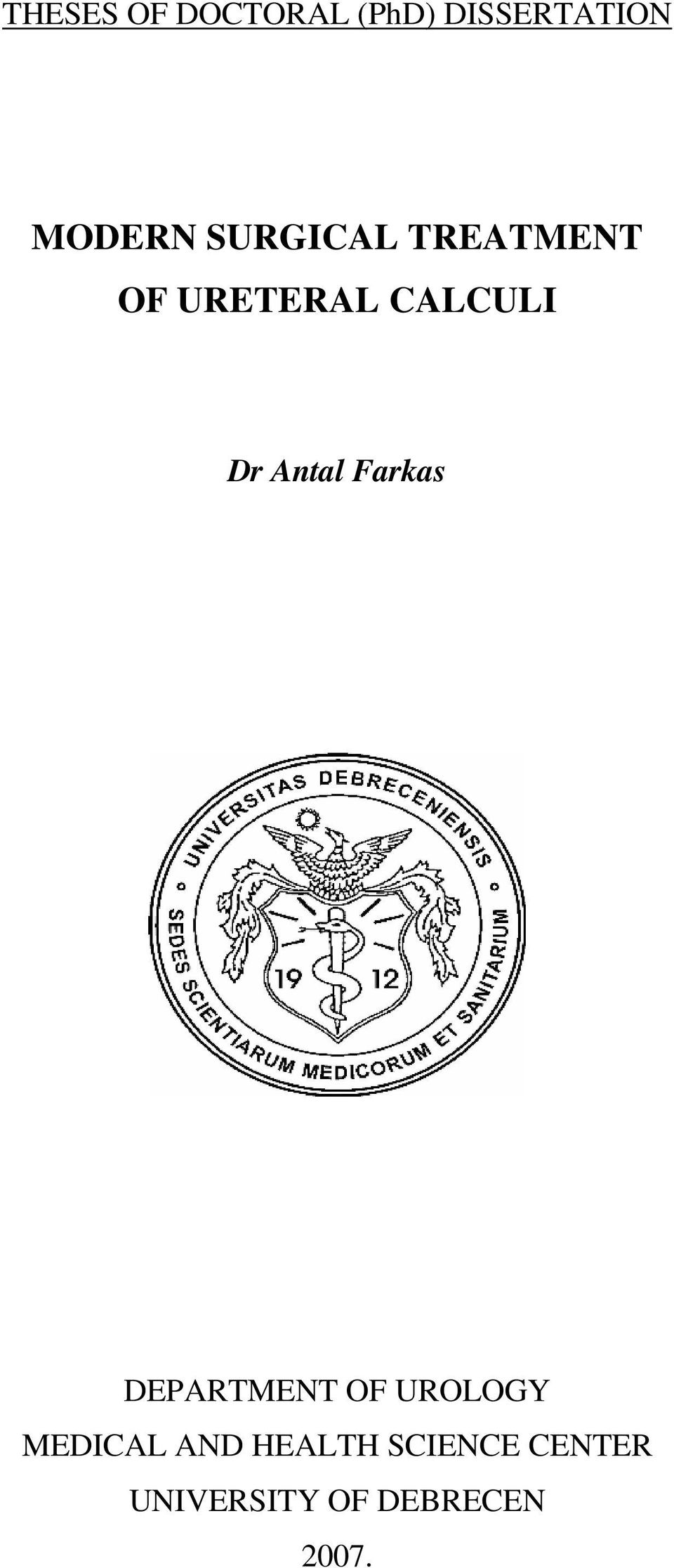 Antal Farkas DEPARTMENT OF UROLOGY MEDICAL