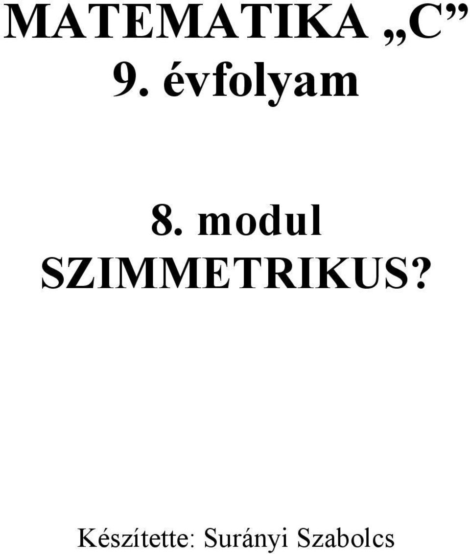 modul SZIMMETRIKUS?