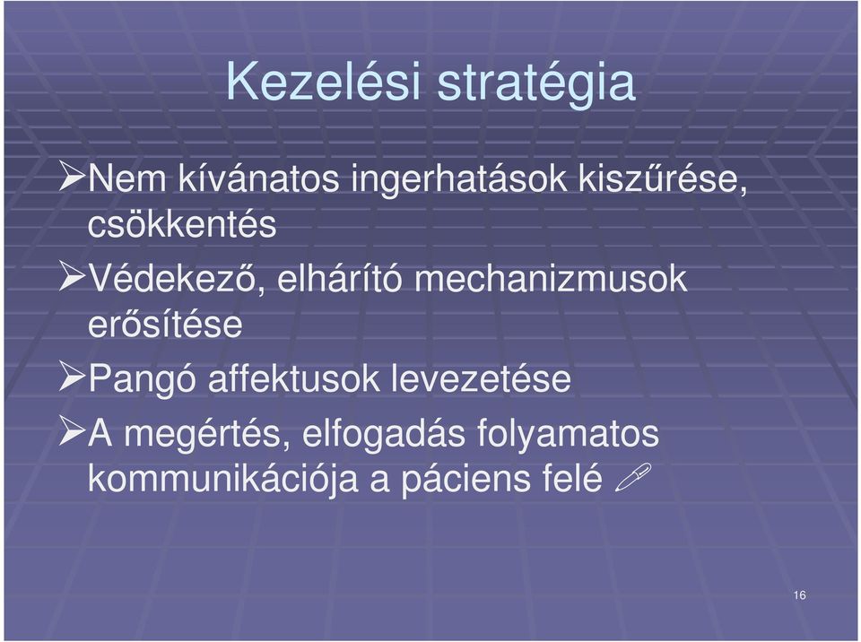 mechanizmusok erısítése Pangó affektusok