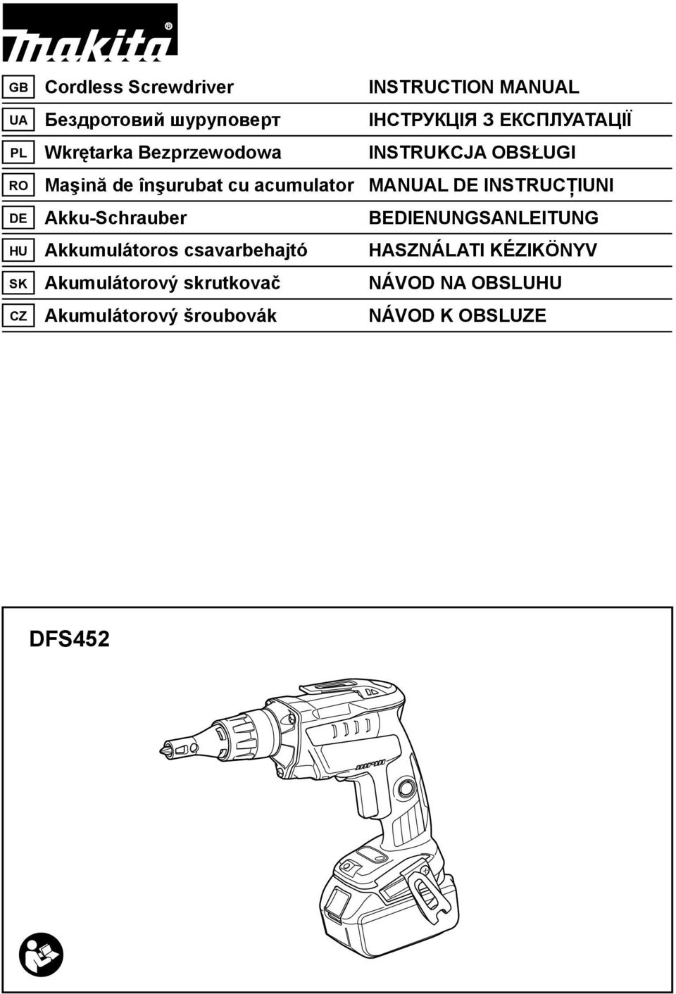 INSTRUCŢIUNI DE Akku-Schrauber BEDIENUNGSANLEITUNG HU Akkumulátoros csavarbehajtó HASZNÁLATI