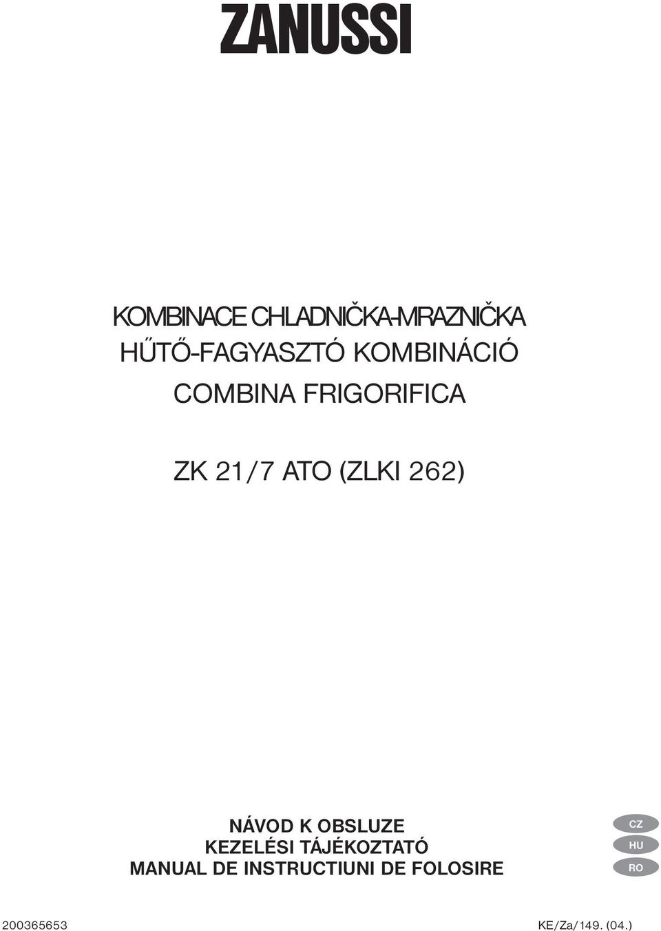 ATO (ZLKI 6) NÁVOD K OBSLUZE KEZELÉSI TÁJÉKOZTATÓ