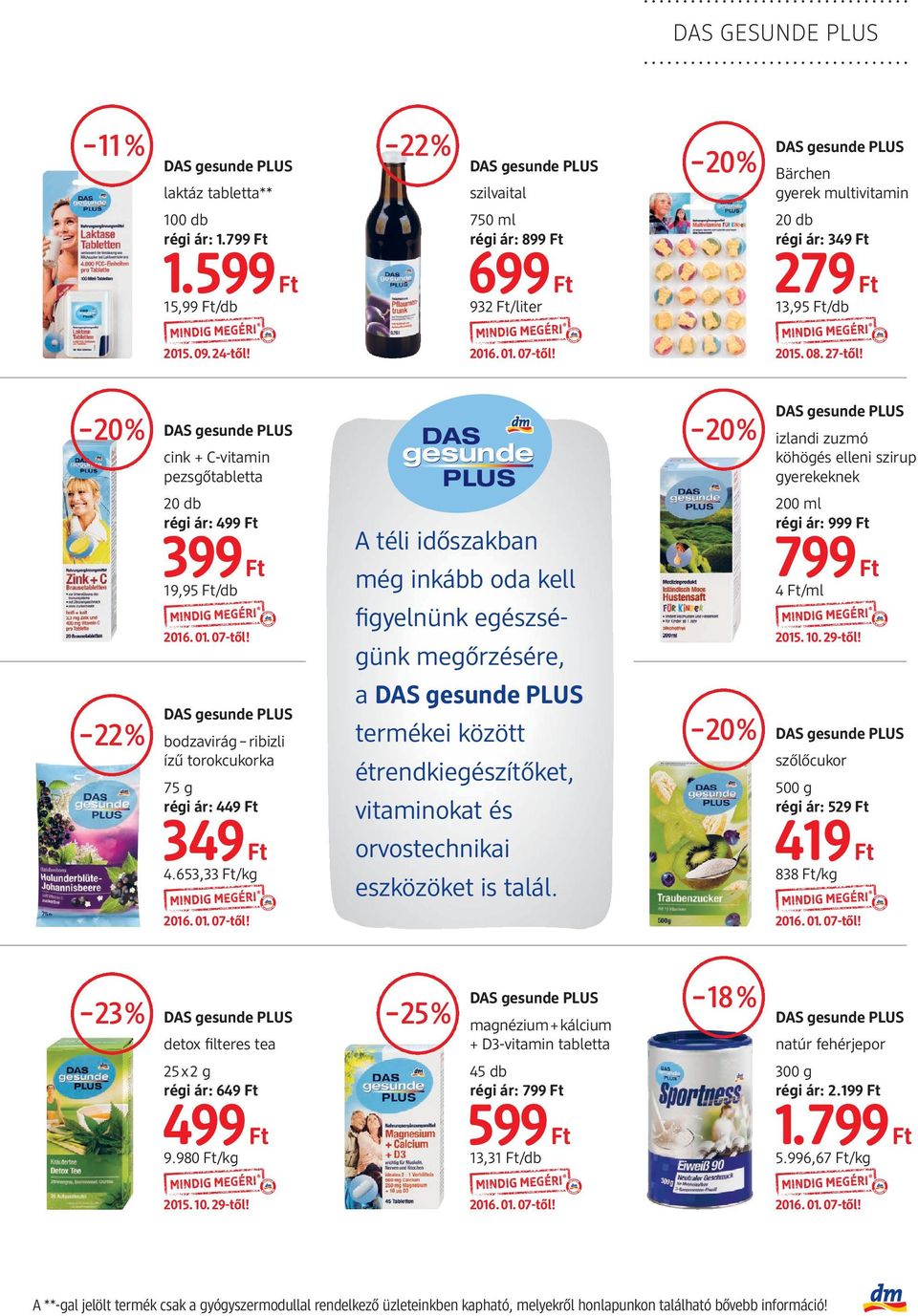 cink + C-vitamin pezsgőtabletta izlandi zuzmó köhögés elleni szirup gyerekeknek 22% 20 db 19,95 Ft/db bodzavirág ribizli ízű torokcukorka 75 g régi ár: 449 Ft 349 Ft 4.