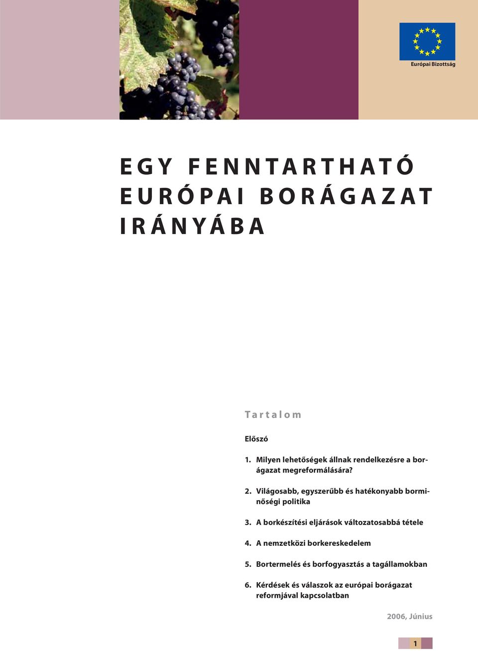 Világosabb, egyszerűbb és hatékonyabb borminőségi politika 3.