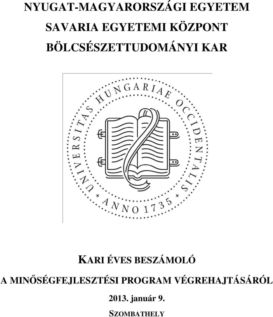 KARI ÉVES BESZÁMOLÓ A MINŐSÉGFEJLESZTÉSI