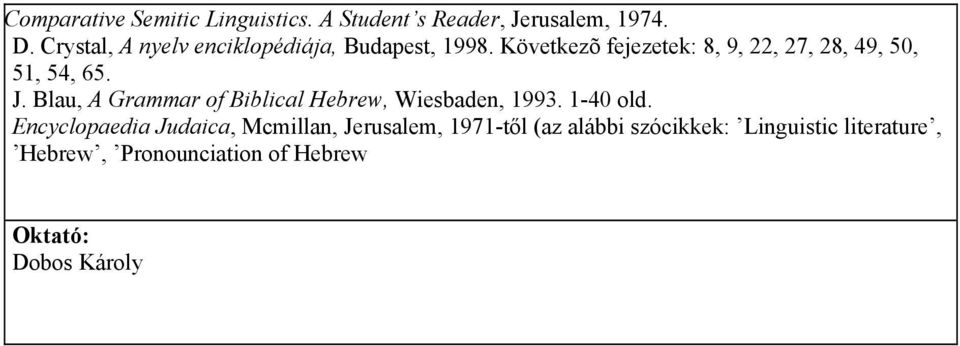 Következõ fejezetek: 8, 9,, 7, 8, 49, 50, 5, 54, 65. J.