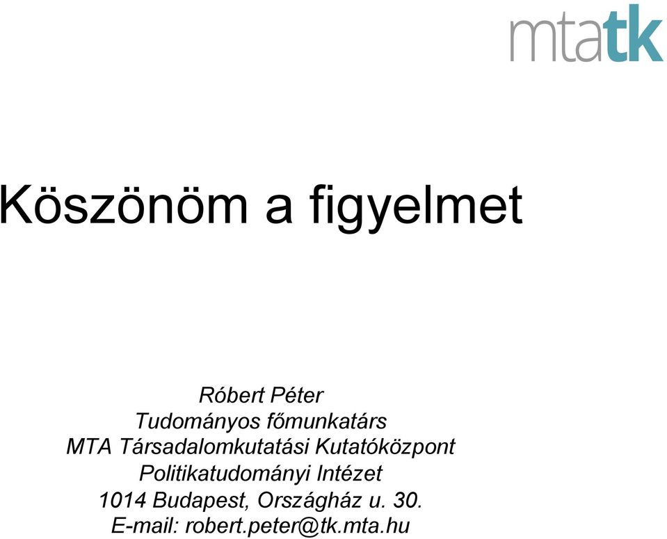 Kutatóközpont Politikatudományi Intézet 1014