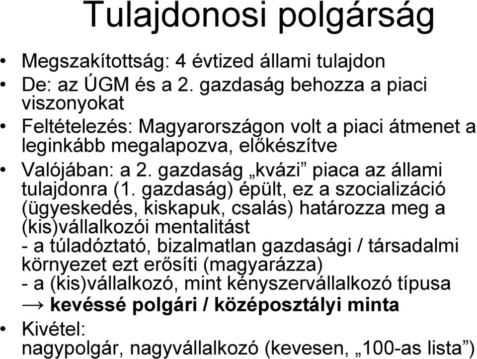 gazdaság kvázi piaca az állami tulajdonra (1.