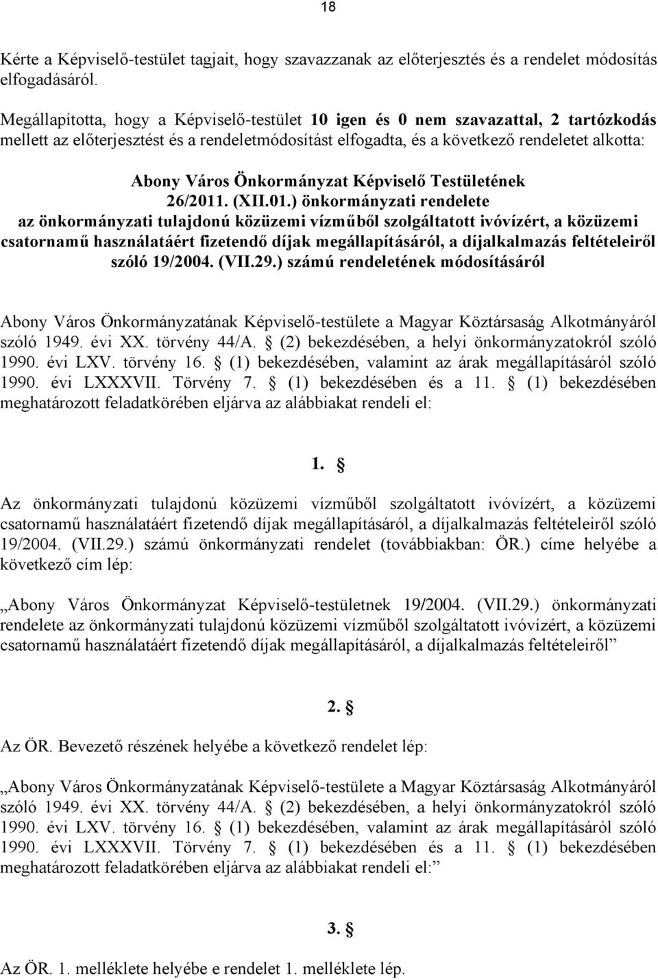 Önkormányzat Képviselő Testületének 26/2011