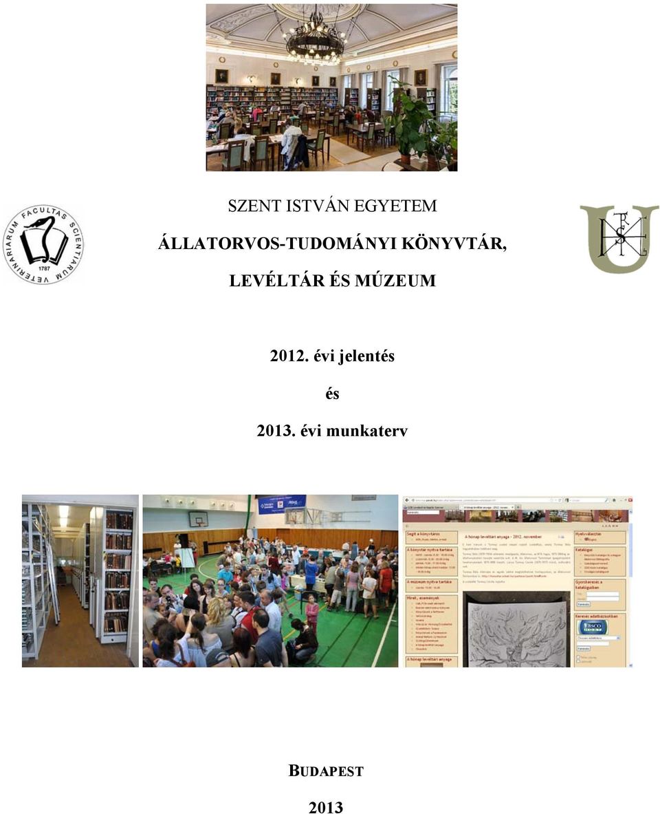 LEVÉLTÁR ÉS MÚZEUM 2012.