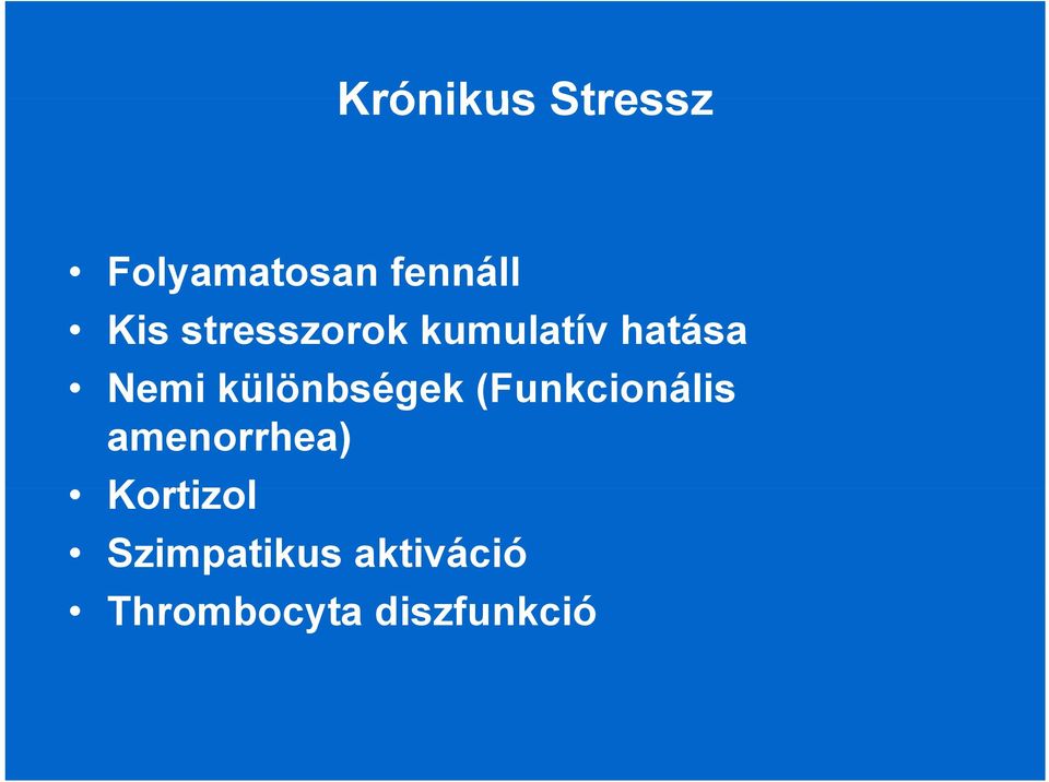 különbségek (Funkcionális amenorrhea)