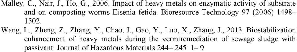 Bioresource Technology 97 (20 06) 1498 1502. Wang, L., Zheng, Z., Zhang, Y., Chao, J., Gao, Y.