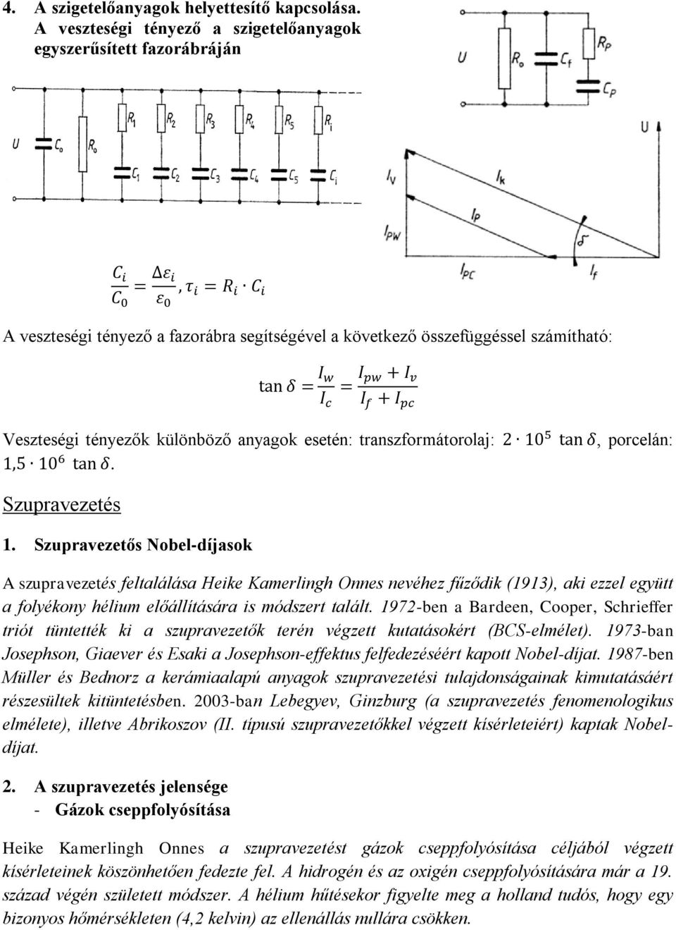 transzformátorolaj:., porcelán: Szupravezetés 1.