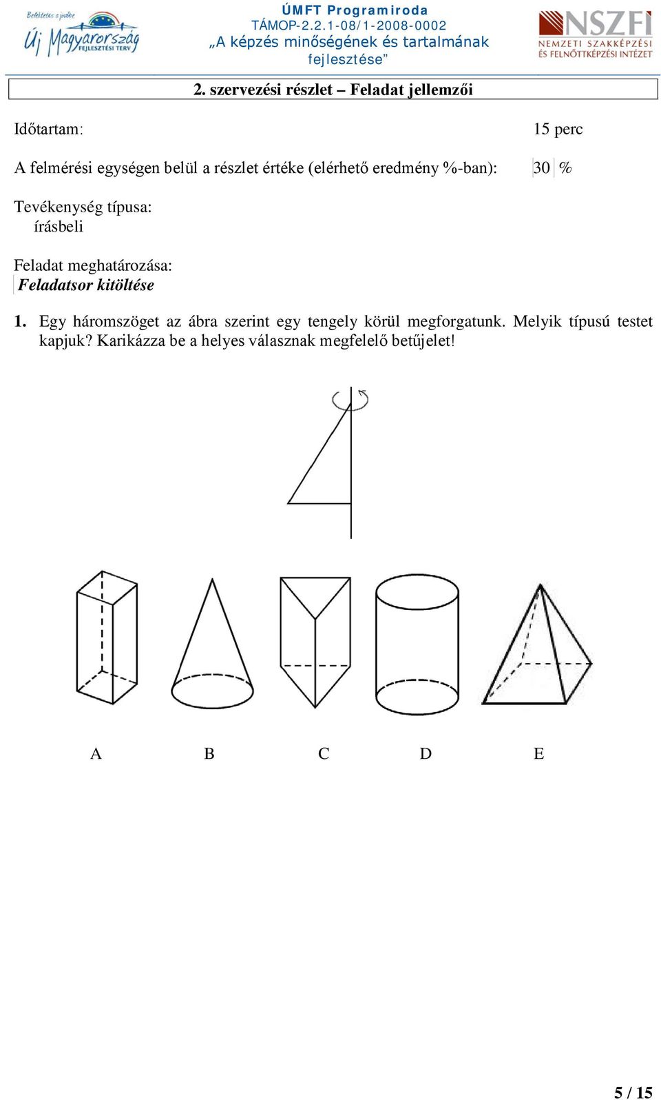 meghatározása: Feladatsor kitöltése 1.