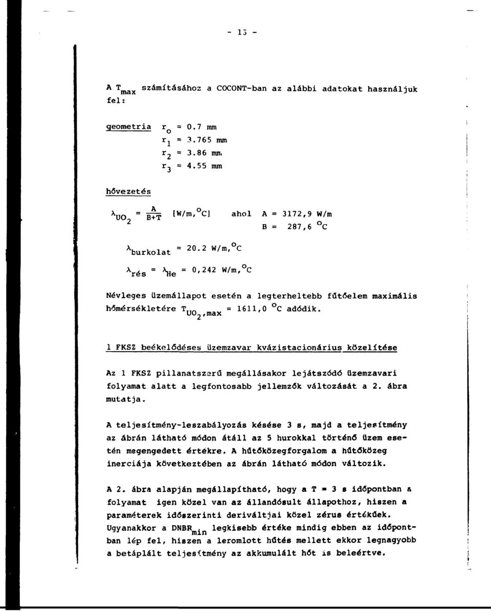 hőmérsékletére T _ л = 1611,0 C adódik.