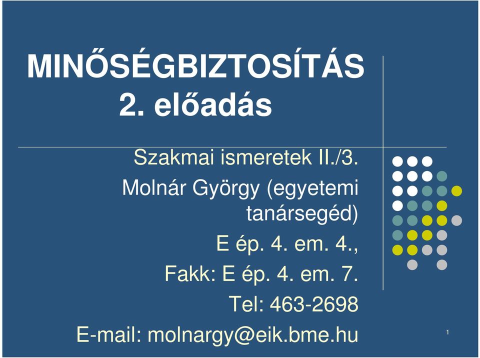 Molnár György (egyetemi tanársegéd) E ép.