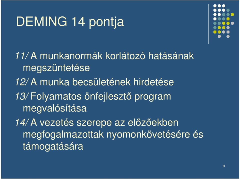 Folyamatos önfejleszt program megvalósítása 14/ A vezetés