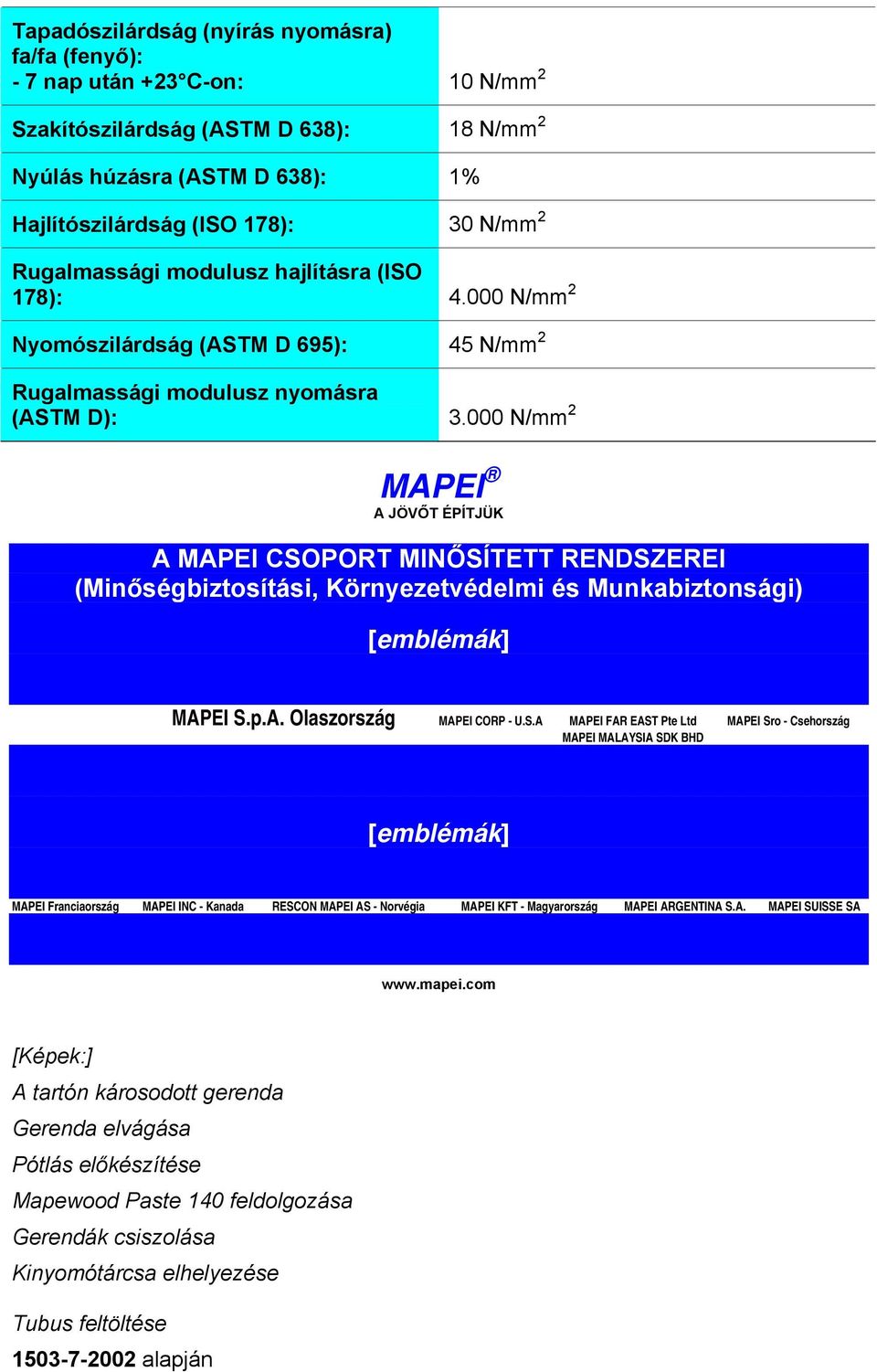 000 N/mm 2 MAPEI A JÖVŐT ÉPÍTJÜK A MAPEI CSO