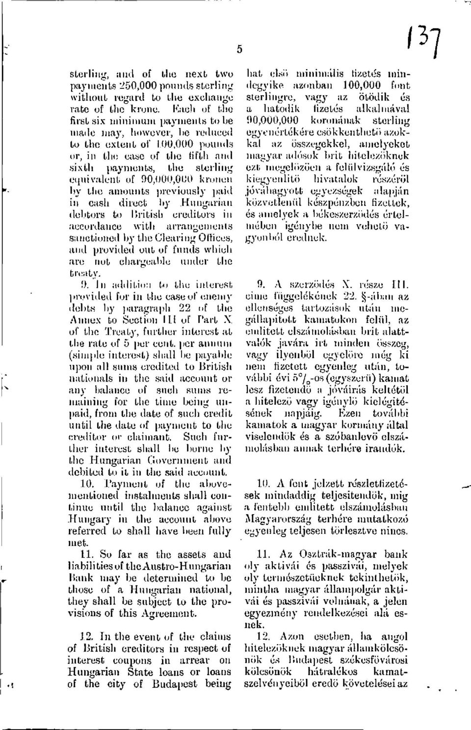 kruum, by the amounts previously paid in cash direct by Hungarian debtors to Ikitish creditors ill accordance with :urnugmuunts sanctioned by the Glearih g Offices, and provided out of funds which