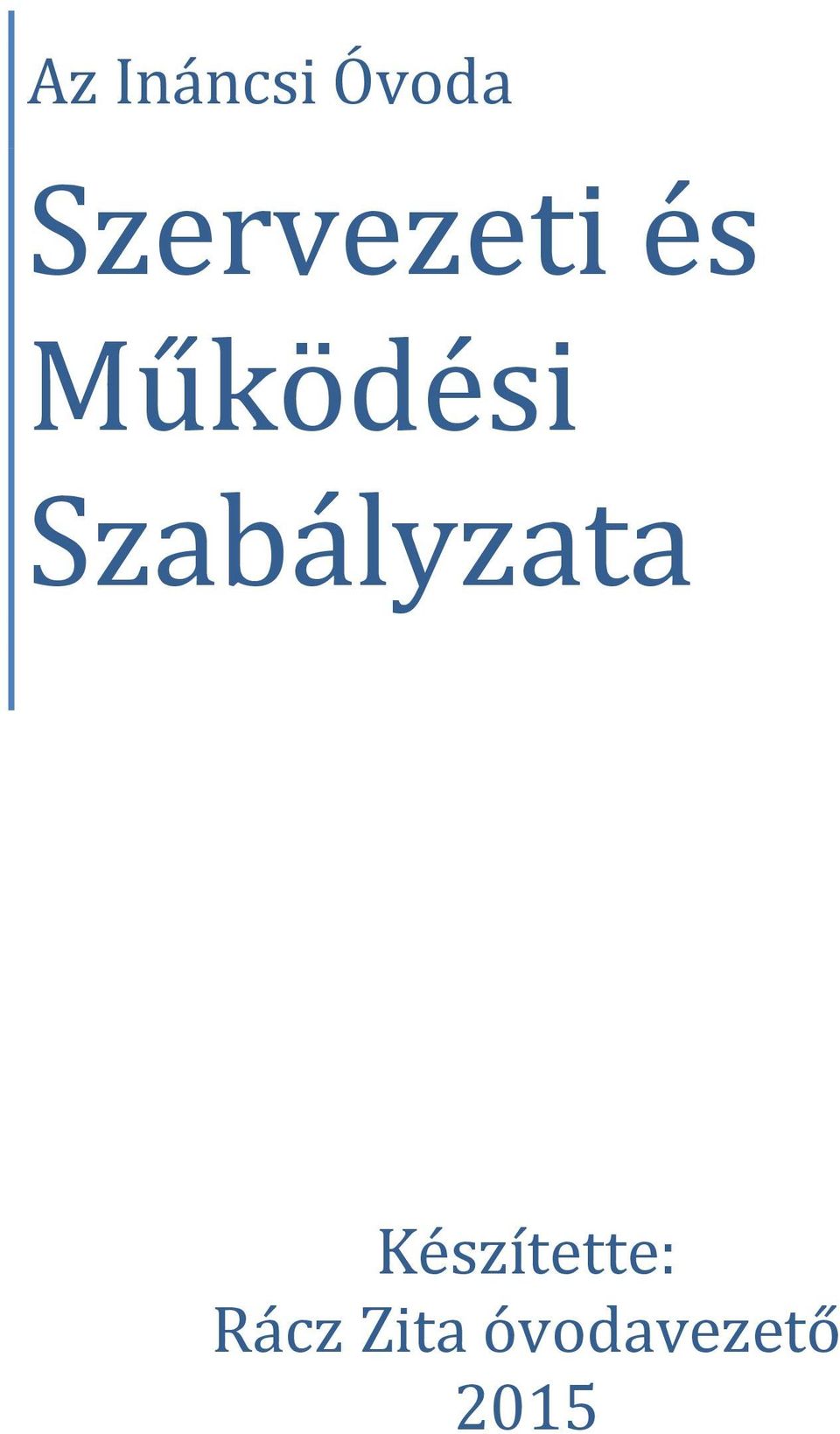 Szabályzata