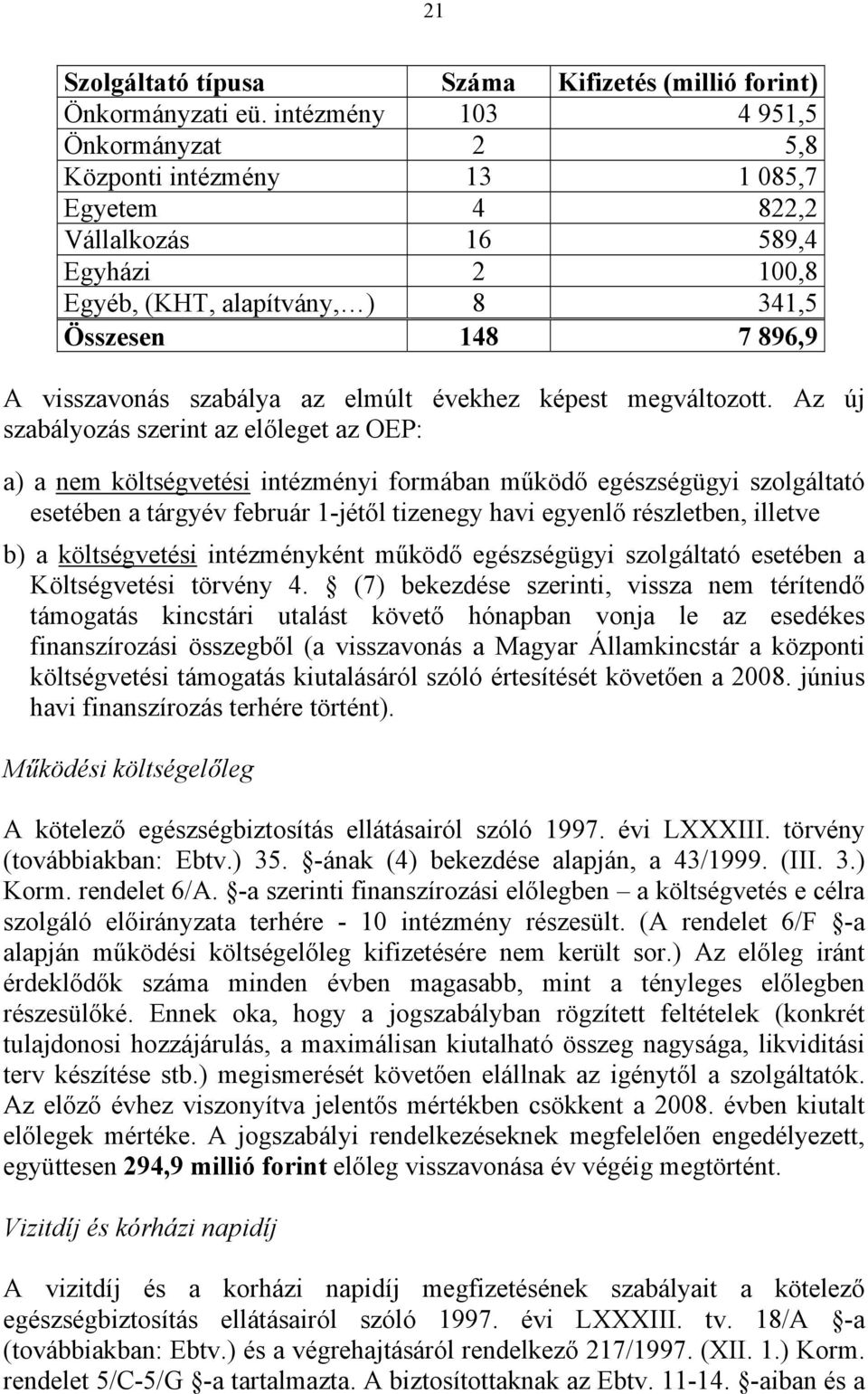 szabálya az elmúlt évekhez képest megváltozott.