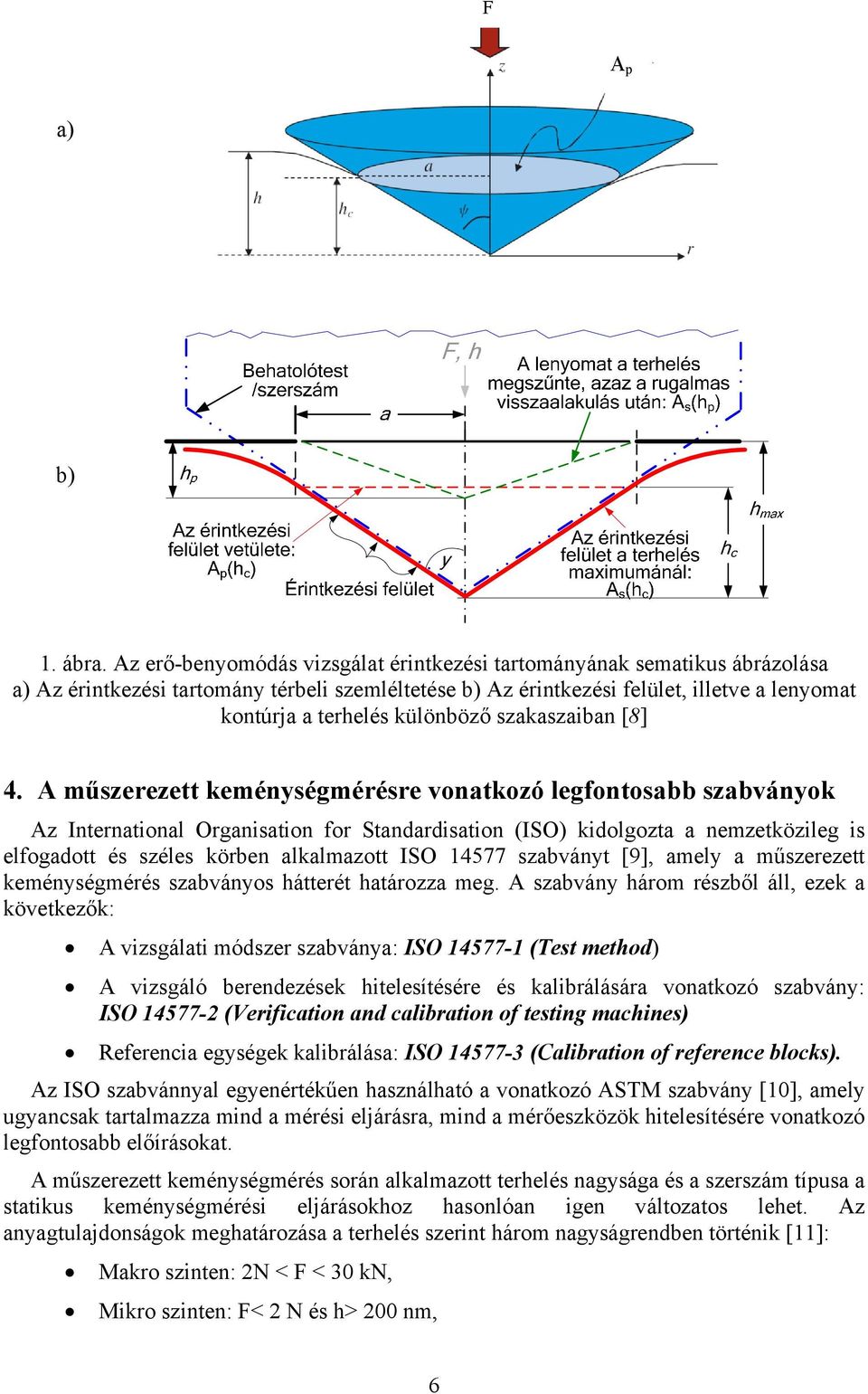 különböző szakaszaiban [8] 4.