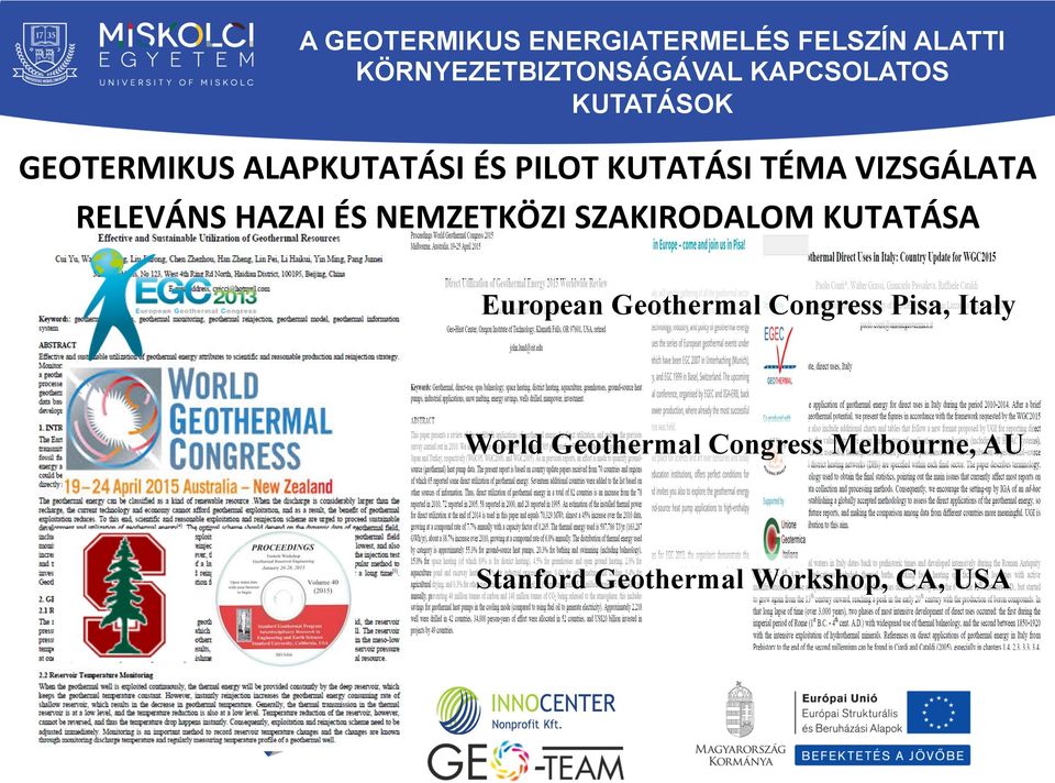 HAZAI ÉS NEMZETKÖZI SZAKIRODALOM KUTATÁSA European Geothermal Congress Pisa,