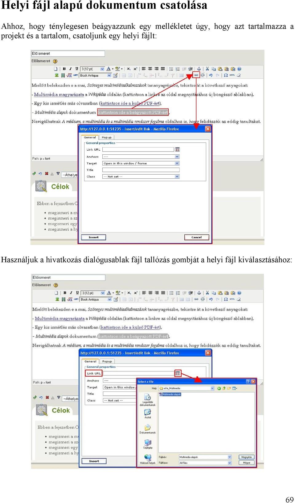 és a tartalom, csatoljunk egy helyi fájlt: Használjuk a