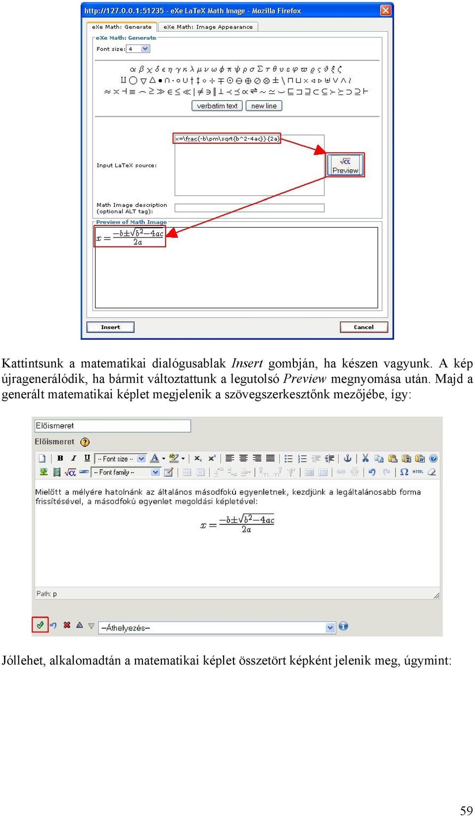 után. Majd a generált matematikai képlet megjelenik a szövegszerkesztőnk